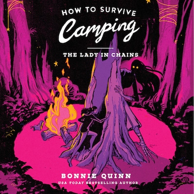 How to Survive Camping: The Lady in Chains – omslag til lydbogen af Bonnie Quinn