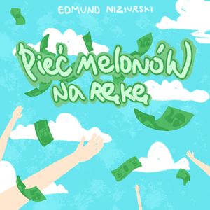 Pięć melonów na rękę – okładka audiobooka, autor Edmund Niziurski