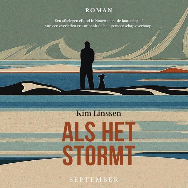 Als het stormt: Een afgelegen eiland in Noorwegen: de laatste brief van een overleden vrouw haalt de hele gemeenschap overhoop.