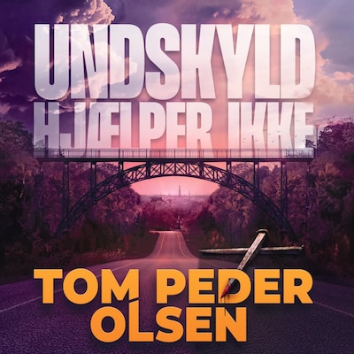 Undskyld hjælper ikke – omslag til lydbogen af Tom Peder Olsen