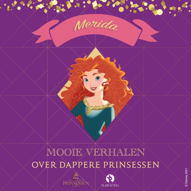 Merida: Mooie verhalen over dappere Prinsessen