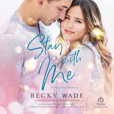 Stay with Me – omslag til lydbogen af Becky Wade