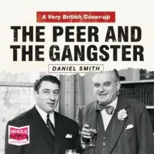 The Peer and the Gangster – okładka audiobooka, autor Dan Smith