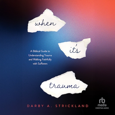 When It's Trauma – omslag til lydbogen af Darby Strickland