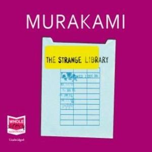 The Strange Library – okładka audiobooka, autor Haruki Murakami