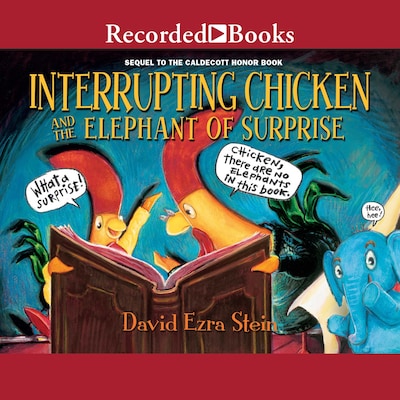 Interrupting Chicken and the Elephant of Surprise – omslag til lydbogen af David Ezra Stein