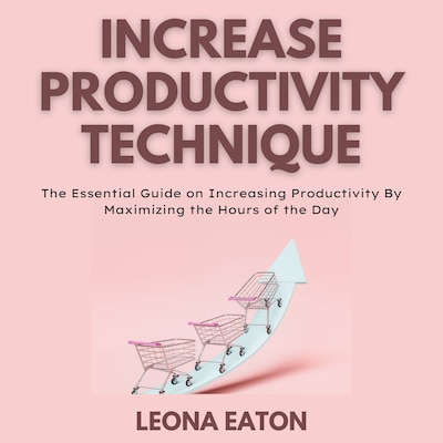 Increase Productivity Technique