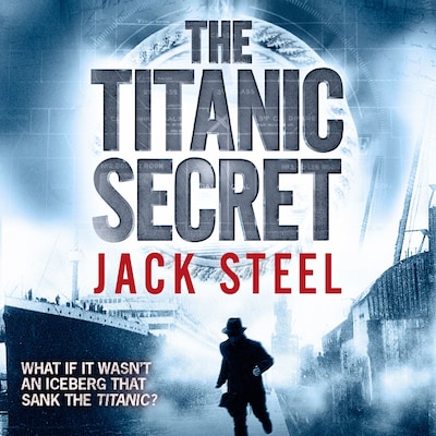 The Titanic Secret – omslag til lydbogen af Jack Steel