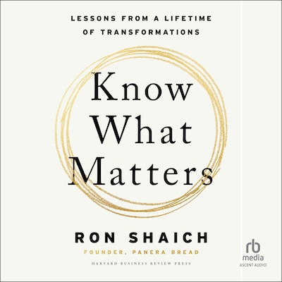 Know What Matters – omslag til lydbogen af Ron Shaich