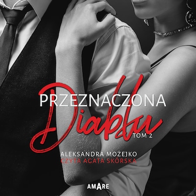 Przeznaczona diabłu - tom II – okładka audiobooka, autor Aleksandra Możejko