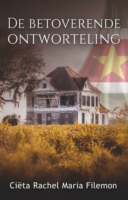De betoverende ontworteling – omslag van het luisterboek van Ciëta Rachel Maria Filemon