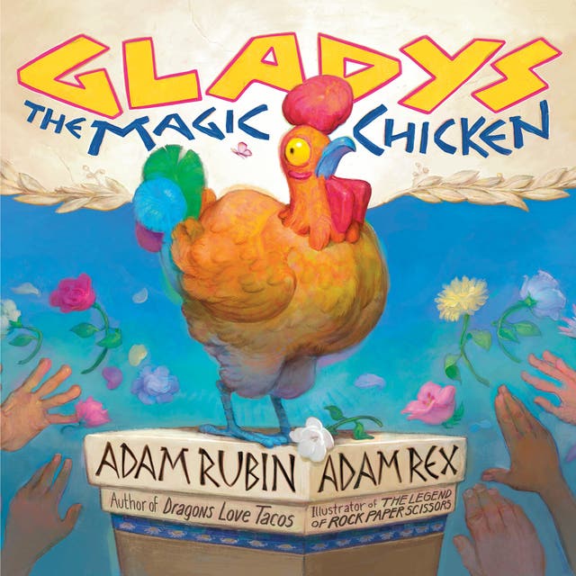Gladys the Magic Chicken – omslag til lydbogen af Adam Rubin
