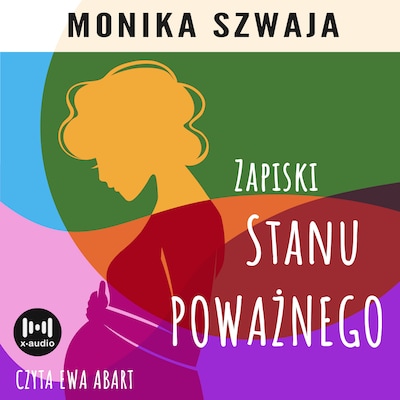 Zapiski stanu poważnego – okładka audiobooka, autor Monika Szwaja
