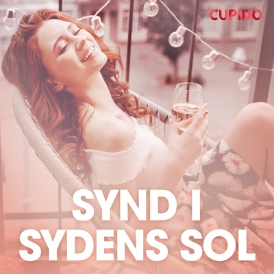 Synd i sydens sol - erotiske noveller – omslag til lydbogen af Cupido