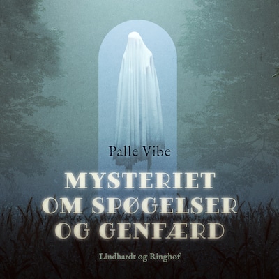 Mysteriet om spøgelser og genfærd – omslag til lydbogen af Palle Vibe