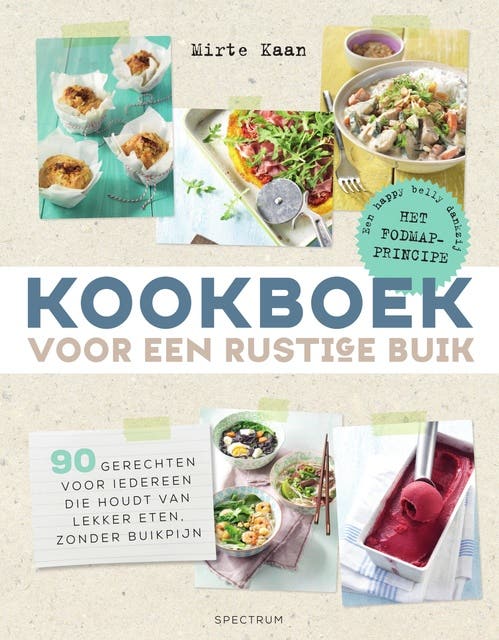 Kookboek voor een rustige buik: 90 gerechten voor iedereen die houdt van lekker eten, zonder buikpijn - Volgens het FODMAP-principe – omslag van het luisterboek van Mirte Kaan