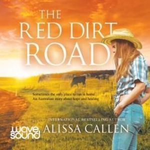 The Red Dirt Road – okładka audiobooka, autor Alissa Callen