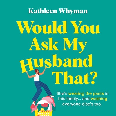 Would You Ask My Husband That?