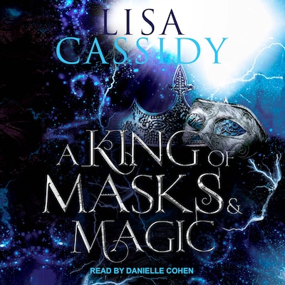 A King of Masks and Magic – omslag til lydbogen af Lisa Cassidy