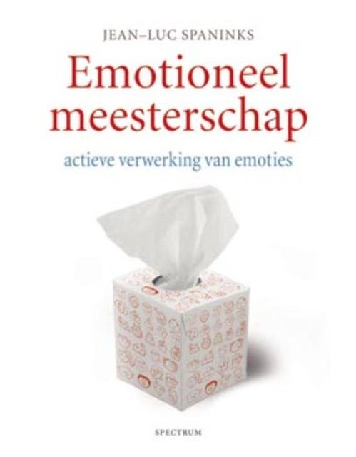 Emotioneel meesterschap: Actieve verwerking van emoties – omslag van het luisterboek van Jean-Luc Spaninks