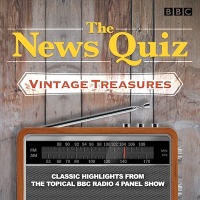The News Quiz: Vintage Treasures – omslag til lydbogen af BBC Radio Comedy
