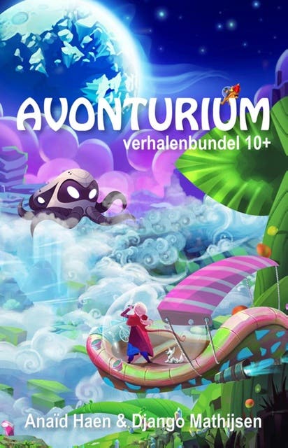 Avonturium – omslag van het luisterboek van Anaïd Haen,Django Mathijsen