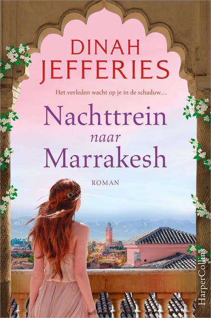 Nachttrein naar Marrakesh: Het verleden wacht op je in de schaduw...