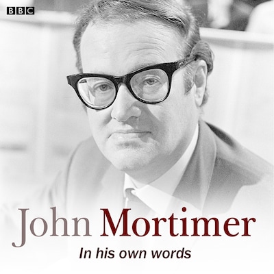 John Mortimer In His Own Words – omslag til lydbogen af John Mortimer