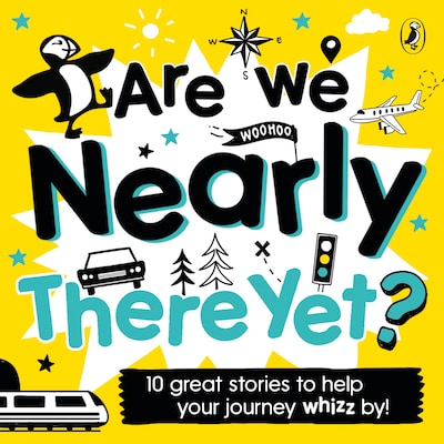 Are We Nearly There Yet? – omslag til lydbogen af Puffin