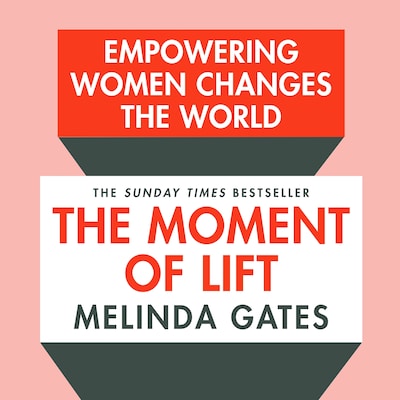 The Moment of Lift – omslag til lydbogen af Melinda French Gates