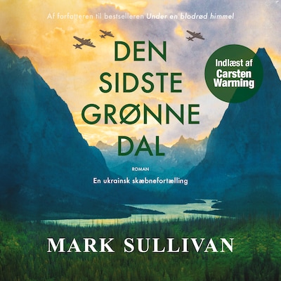 Den sidste grønne dal – omslag til lydbogen af Mark Sullivan