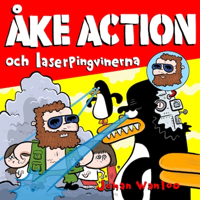 Åke action och laserpingvinerna