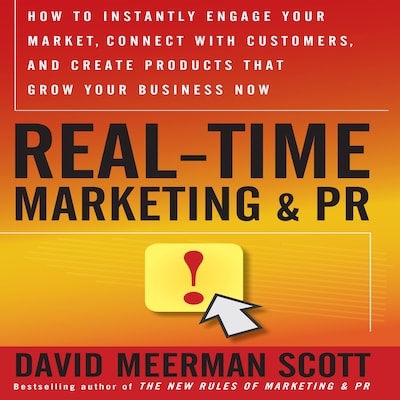 Real-Time Marketing and PR – omslag til lydbogen af David Meerman Scott