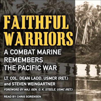 Faithful Warriors – omslag til lydbogen af Lt. Col. Dean Ladd, USMCR (Ret.), Steven Weingartner