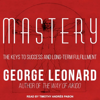 Mastery – omslag til lydbogen af George Leonard
