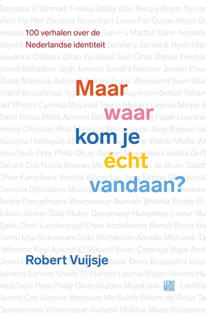 Maar waar kom je écht vandaan?: Negentig verhalen over de Nederlandse identiteit – omslag van het luisterboek van Robert Vuijsje