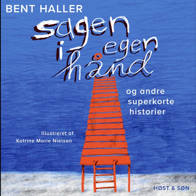 Sagen i egen hånd og andre superkorte historier – omslag til lydbogen af Bent Haller