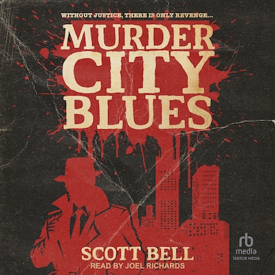 Murder City Blues – omslag til lydbogen af Scott Bell