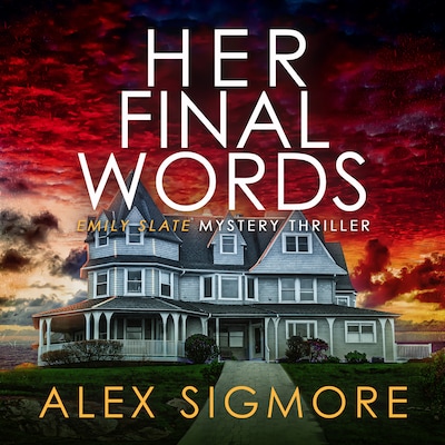 Her Final Words – omslag til lydbogen af Alex Sigmore