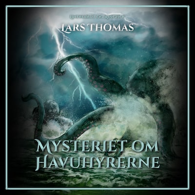 Mysteriet om havuhyrerne – omslag til lydbogen af Lars Thomas