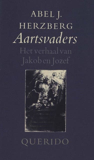 Aartsvaders: het verhaal van Jakob en Jozef