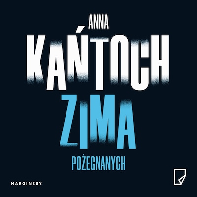 Zima pożegnanych – okładka audiobooka, autor Anna Kańtoch
