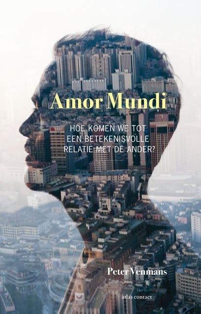 Amor Mundi: hoe komen we tot een betekenisvolle relatie met de ander? – omslag van het luisterboek van Peter Venmans