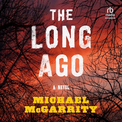 The Long Ago – omslag til lydbogen af Michael McGarrity