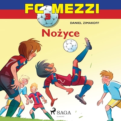 FC Mezzi 3 - Nożyce – okładka audiobooka, autor Daniel Zimakoff