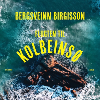 Flugten til Kolbeinsø – omslag til lydbogen af Bergsveinn Birgisson