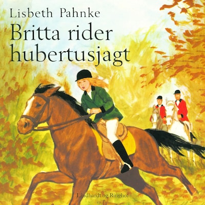 Britta rider hubertusjagt – omslag til lydbogen af Lisbeth Pahnke