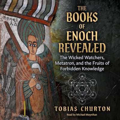 The Books of Enoch Revealed – omslag til lydbogen af Tobias Churton