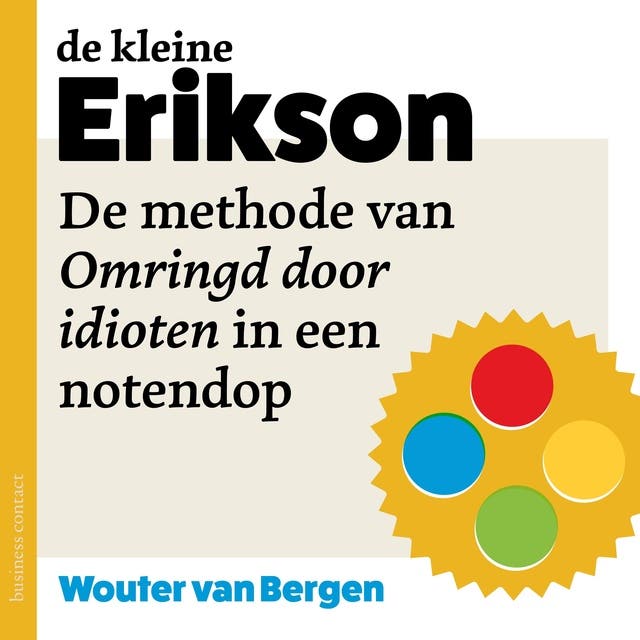 De kleine Erikson: De methode van Omringd door idioten in een notendop