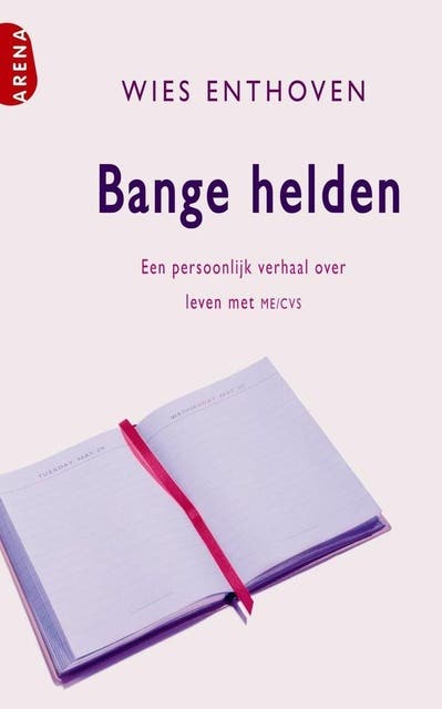 Bange helden: Een persoonlijk verhaal over leven met ME/CVS – omslag van het luisterboek van Wies Enthoven